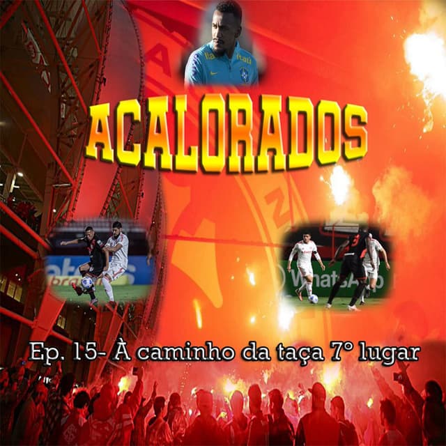 Acalorados #15 | Inter a caminho da Taça 7º Lugar