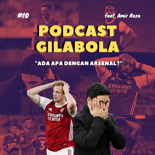 Episode 10: Ada Apa dengan Arsenal?