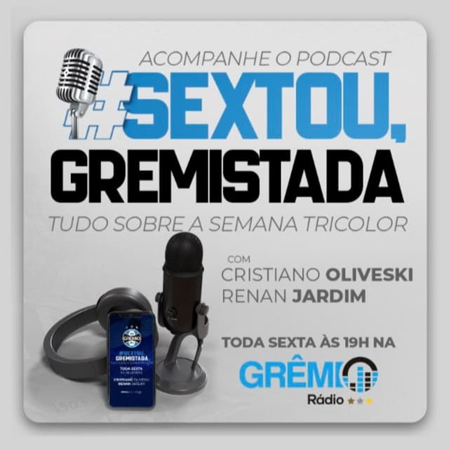 Podcast Sextou Gremistada. EP29. 03.12.21