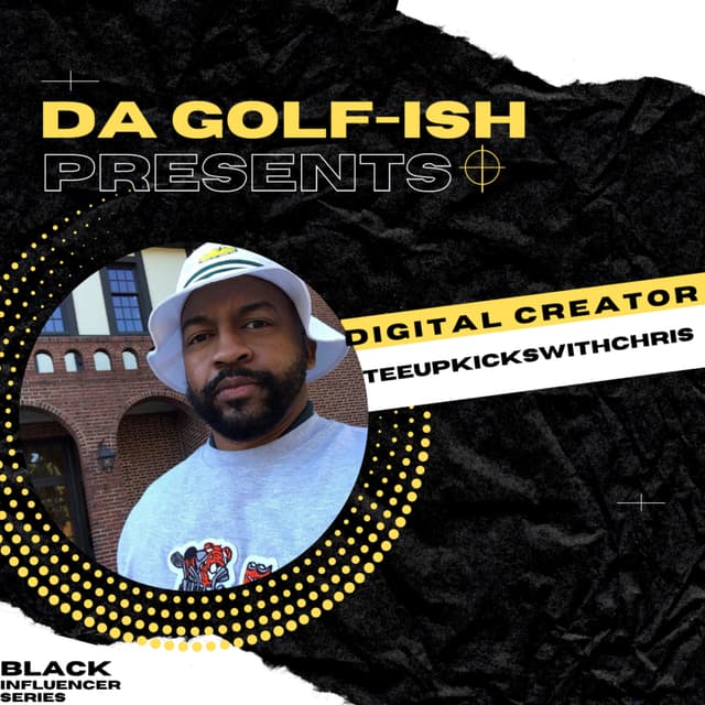 Da Golf-ish Podcast Presents: Teeupkickswithchris