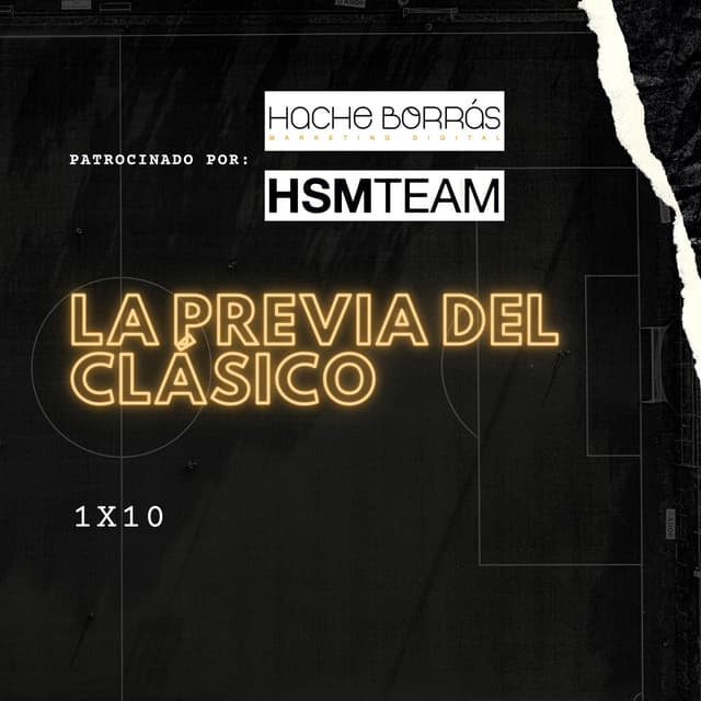 1x10 La previa del Clásico