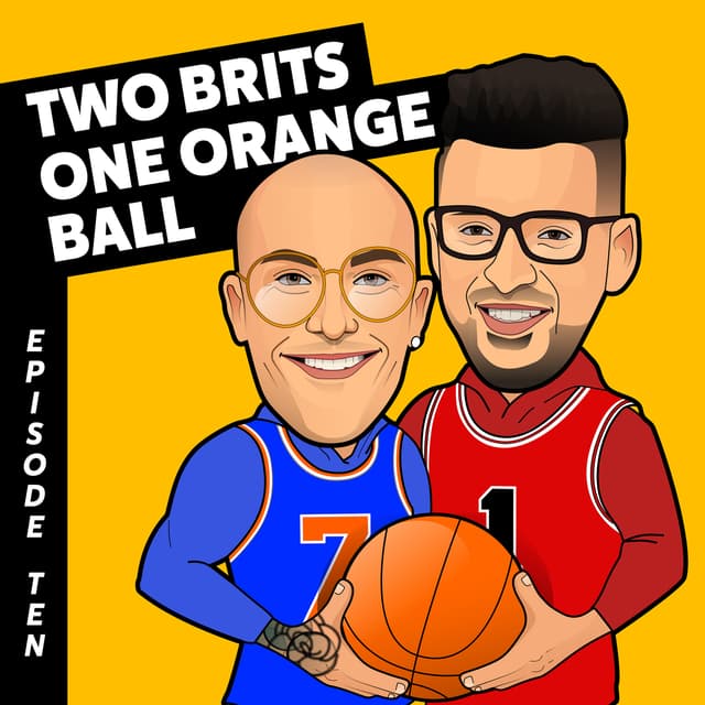 Two Brits One Orange Ball, Ep 10 Part 2 - Hoopsfix Founder, Sam Neter