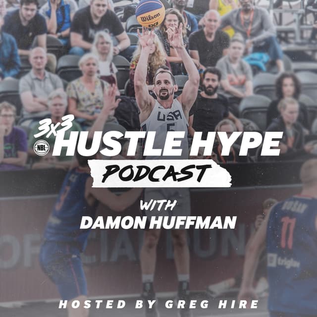 3x3Hustle Hype Podcast | Damon Huffman