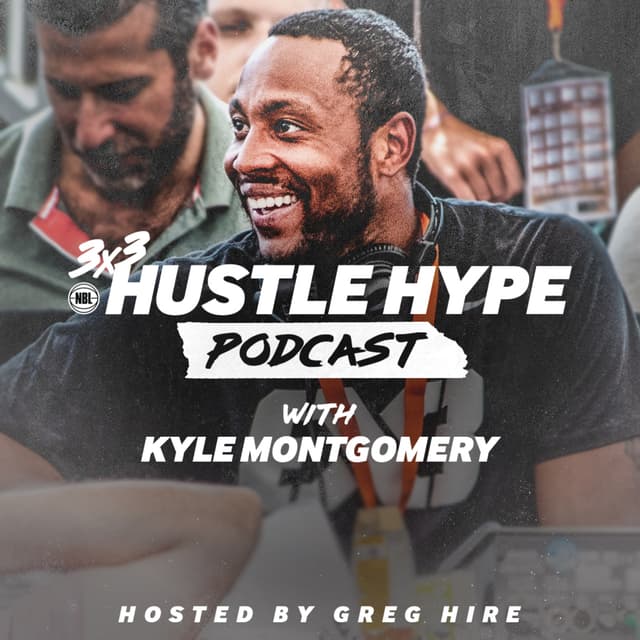 3x3Hustle Hype Podcast | Kyle Montgomery