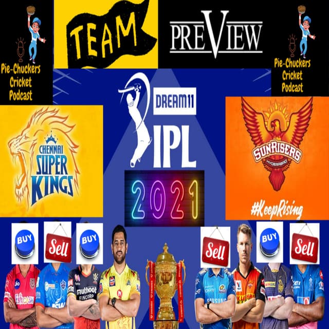 26. IPL 2021 - CSK & SRH Preview and Prediction for Playoffs