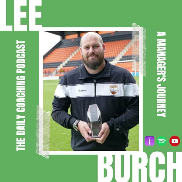 'An Article On Being A Genuine Candidate For The England Role' | A Manager's Journey With Lee Burch