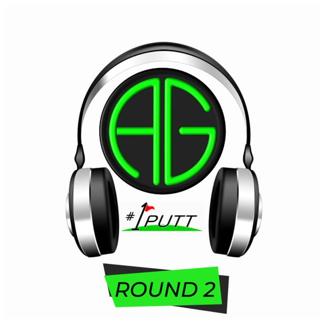 Andy Gorman Golf - 1 Putt Podcast - Round 2 - Episode 15