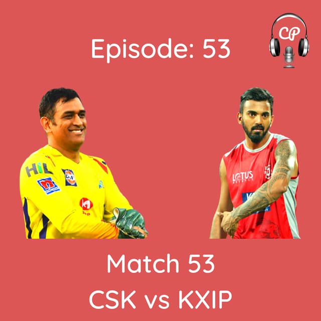 Match 53: CSK vs KXIP