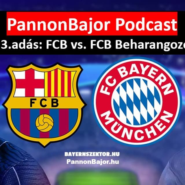 #13 Barca vs Bayern - Beharangozó az Eurobarcával