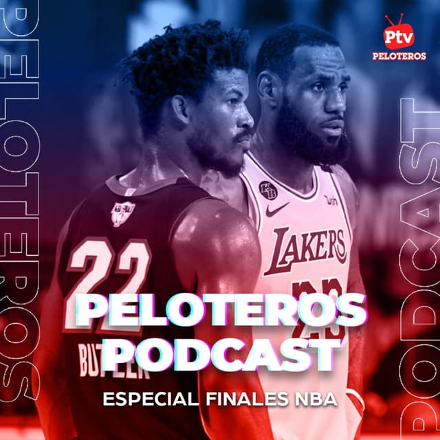 Peloteros Podcast - Especial Finales de la NBA #2