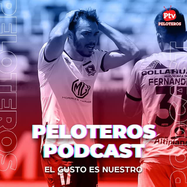 Peloteros Podcast - Capítulo 18