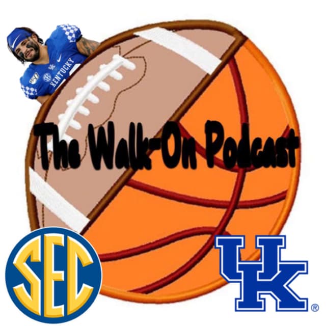 The Walk-On Podcast Episode 6: Kash Daniel Kentucky Football