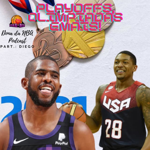 Playoffs, Olimpíadas e mais! - part.: Diego