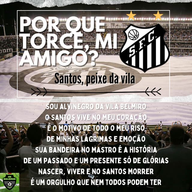 Por que torce, mi amigo? #8 - SANTOS