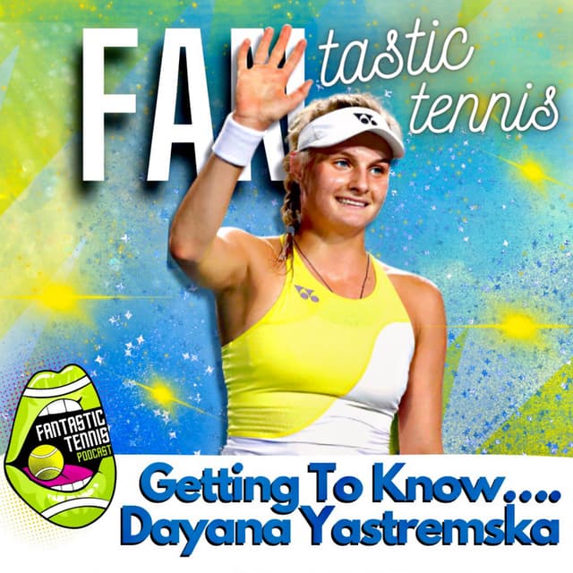 Getting To Know....Dayana Yastremska