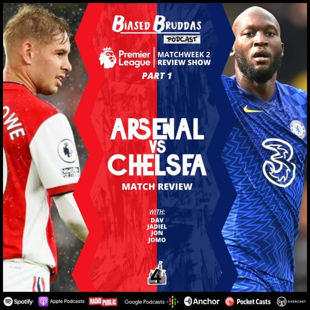 PL Matchweek 2 Review (Part 1): Arsenal vs Chelsea