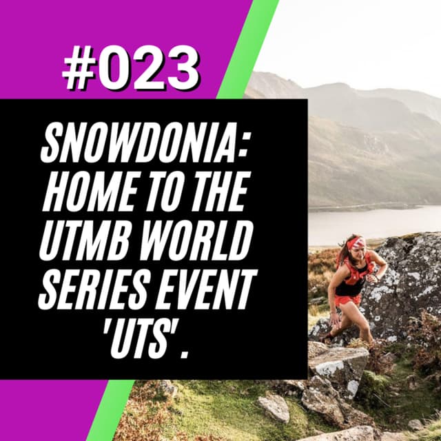 Snowdonia: Home to the UTMB World Series Event 'UTS'.