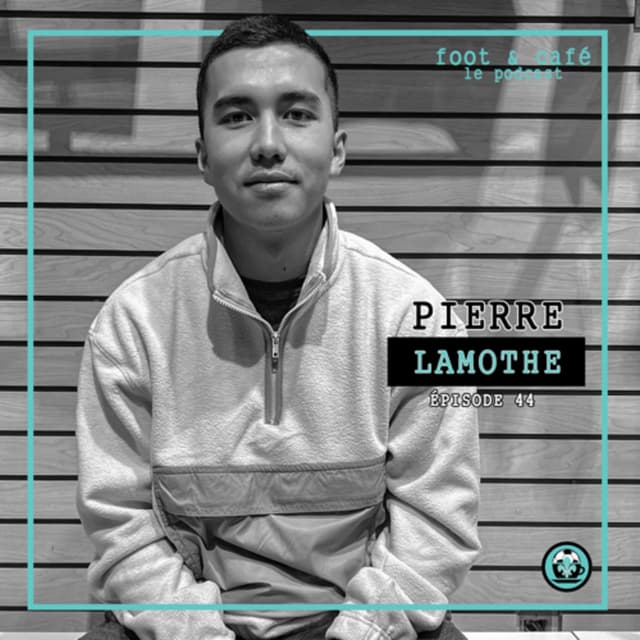 44 : Pierre Lamothe
