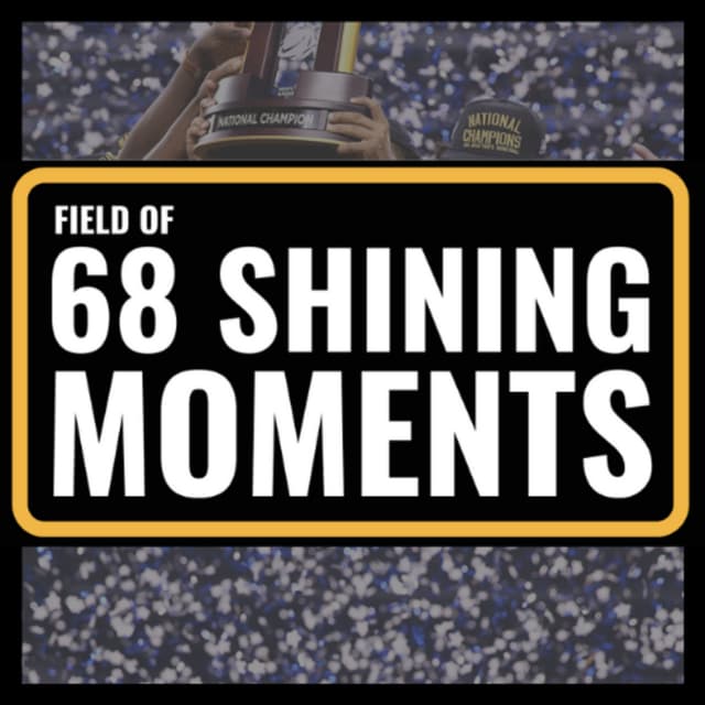 Introducing: 68 Shining Moments, a new series from the Field of 68 Media Network