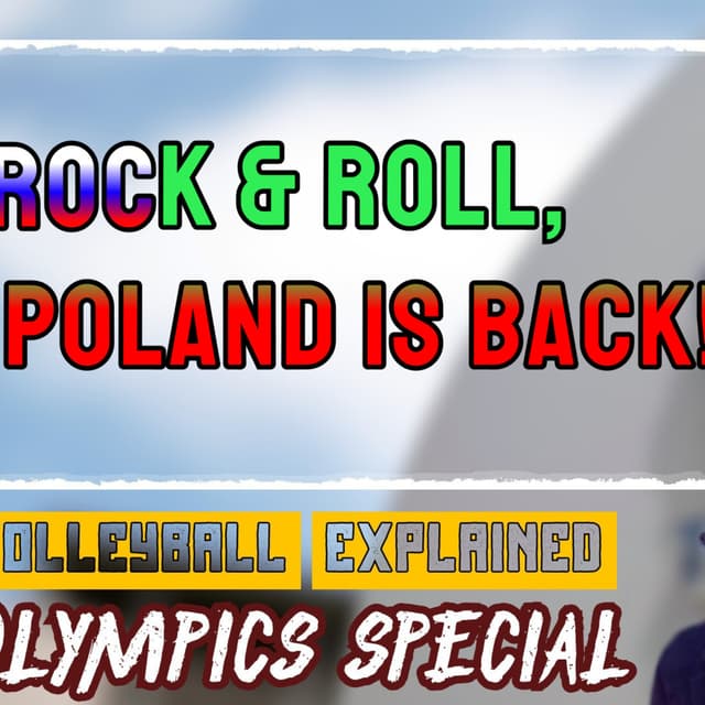 ROCk&Roll, POLAND IS BACK! | Day 3 | Volleyball Explained Olympics Special