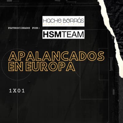 1x01 Apalancados en Europa