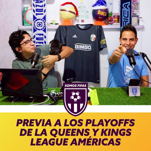 Somos Fifas Podcast C20 T3: Previa a los PLAYOFFS de la Queens y Kings League Américas
