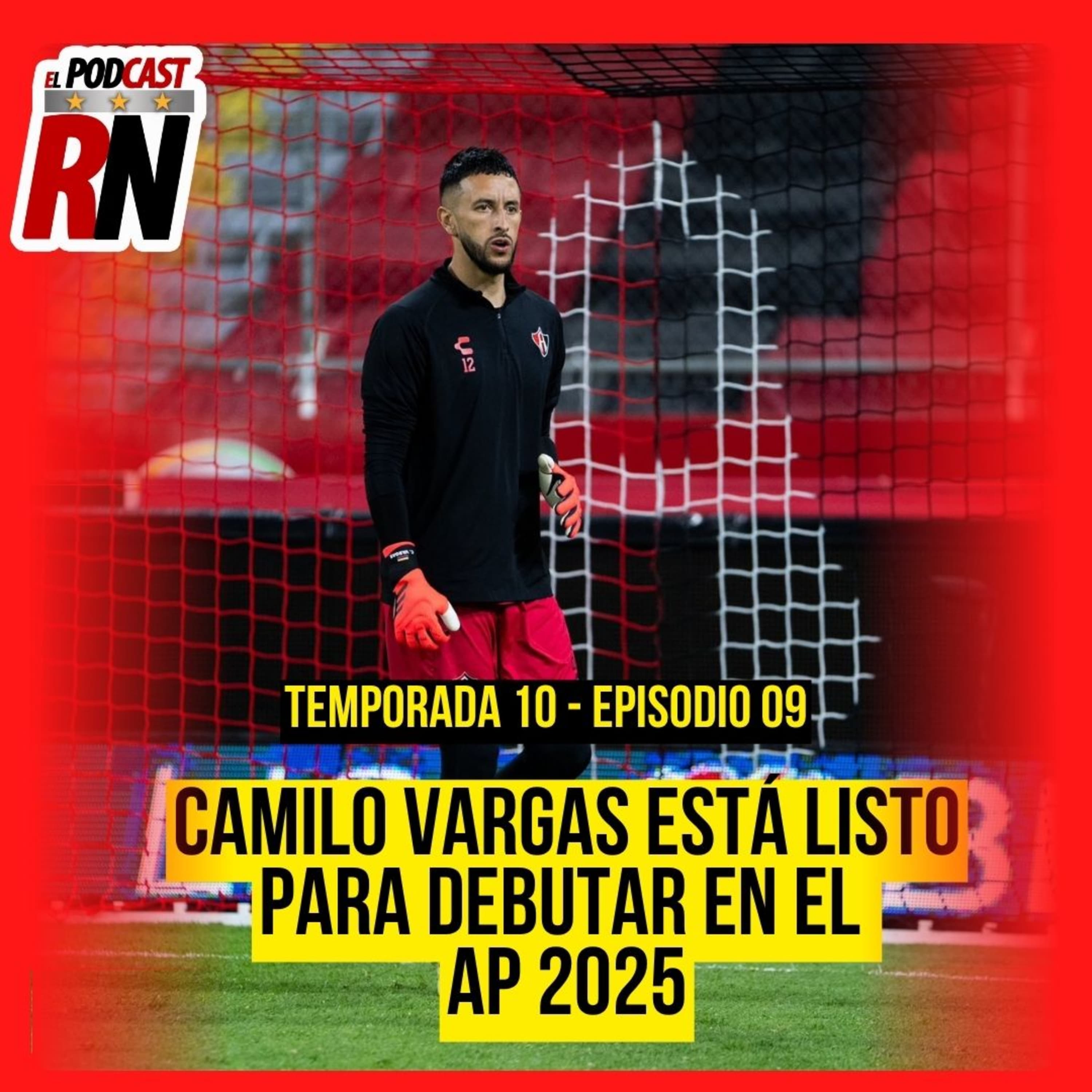 ATLAS PREPARA EL REGRESO DE CAMILO VARGAS DESPUÉS DE SU LARGA LESIÓN | EL PODCAST DEL ROJINEGRO