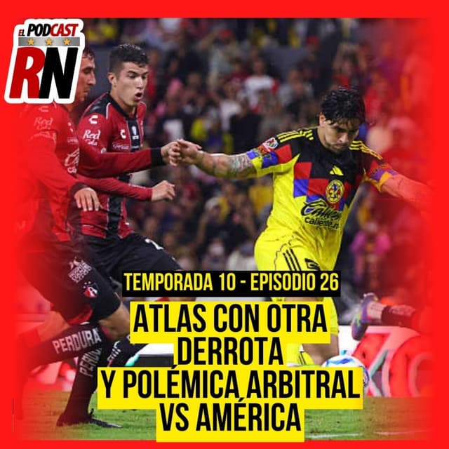 ATLAS PIERDE CON AMÉRICA EN EL JALISCO, ¿QUÉ TANTO INFLUYÓ EL ARBITRAJE DEL GATO ORTIZ?