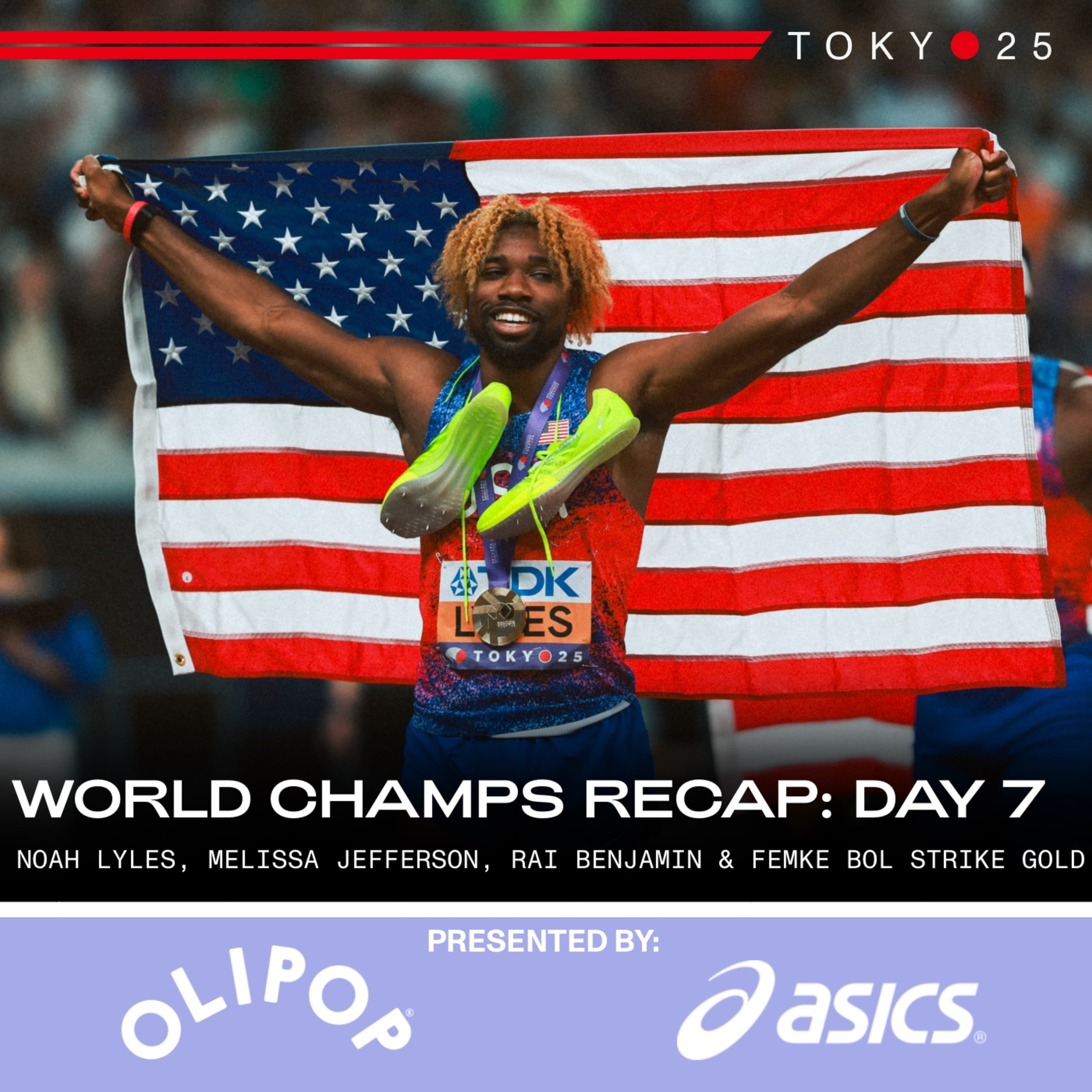 TOKYO WORLD CHAMPIONSHIPS DAY 7 RECAP: MELISSA JEFFERSON-WOODEN COMPLETES THE DOUBLE; FEMKE BOL & NOAH LYLES REPEAT + RAI BENJAMIN GETS HIS WORLD GOLD AFTER DQ CONTROVERSY