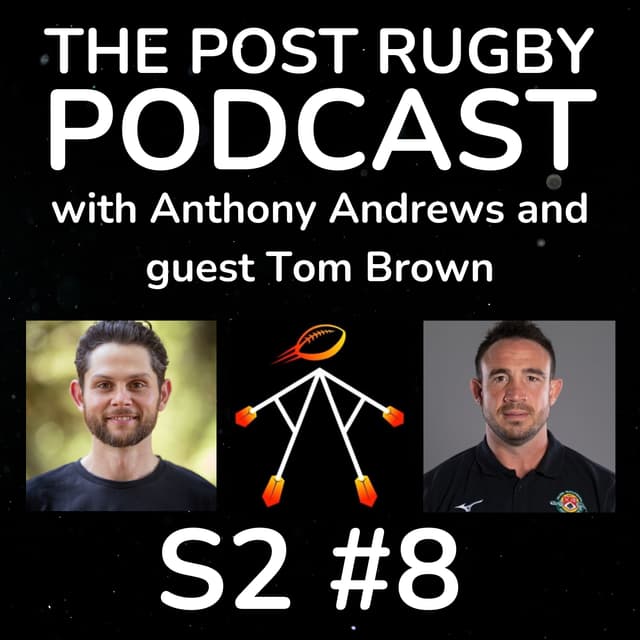 #8 Season 2: From Pro Rugby to RugbyTots with Tom Brown