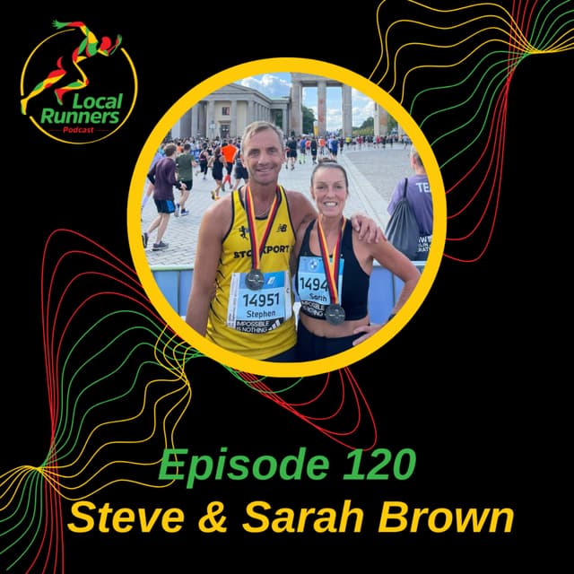 Episode 120 - Steve & Sarah Brown