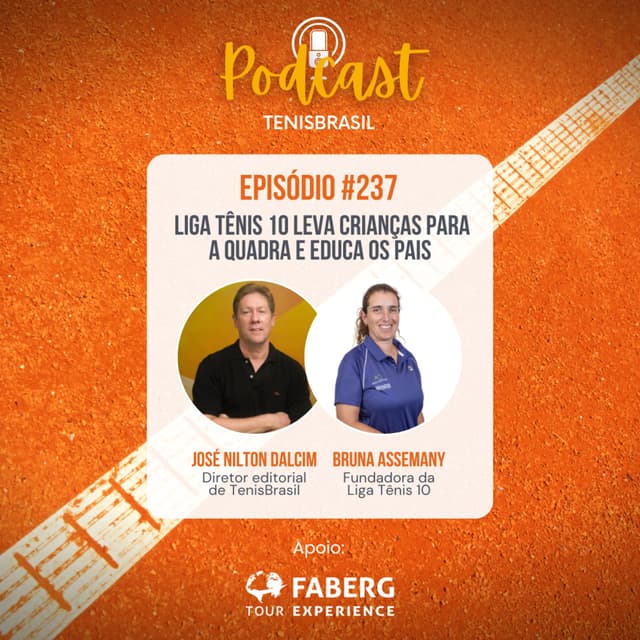 🎙237 - Liga Tênis 10 leva crianças para a quadra e educa os pais