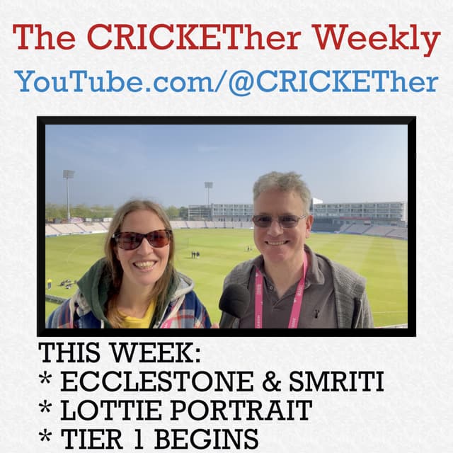 The CRICKETher Weekly – Episode 266: Wisden Wins for Ecclestone & Smriti; Charlotte Edwards Portrait