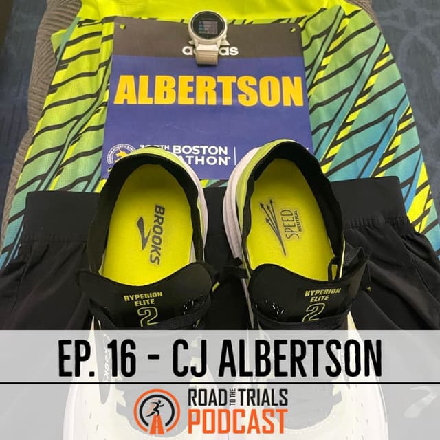Ep. 16 - CJ Albertson: Boston Marathon Preview