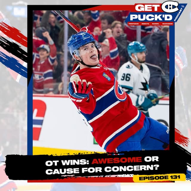 Episode 131: OT Wins: Awesome or Cause for Concern?