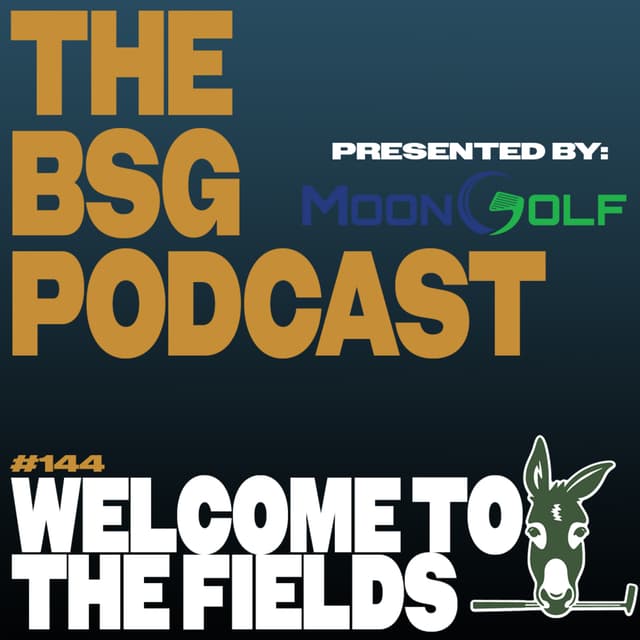 Teaching Golf at The Fields: Meet the New Pro! | The BSG Podcast #144