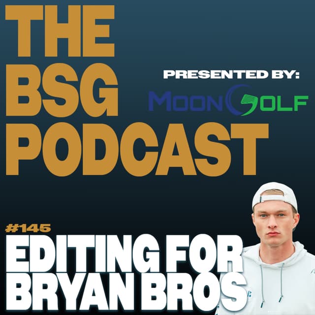 Behind the Scenes of Bryan Bros Videos | The BSG Podcast #145