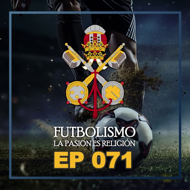Episodio 71 - Regresando al Culto
