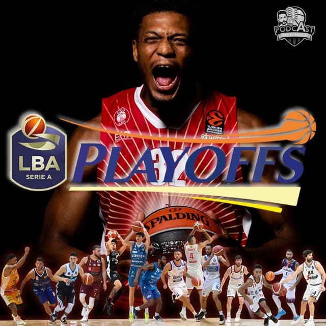 LBA: è corsa ai Playoff! - 12/04 ep41