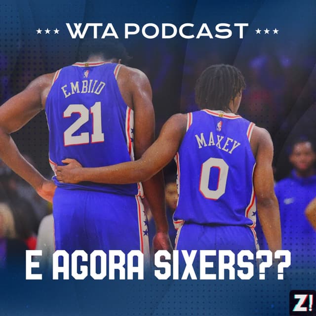 WTA Sixers 14 - E Agora SIXERS??