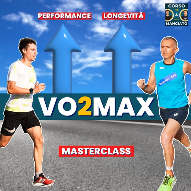 VO2MAX: i segreti per correre più veloce e vivere di più | CORSO&MANGIATO 4 Stag.