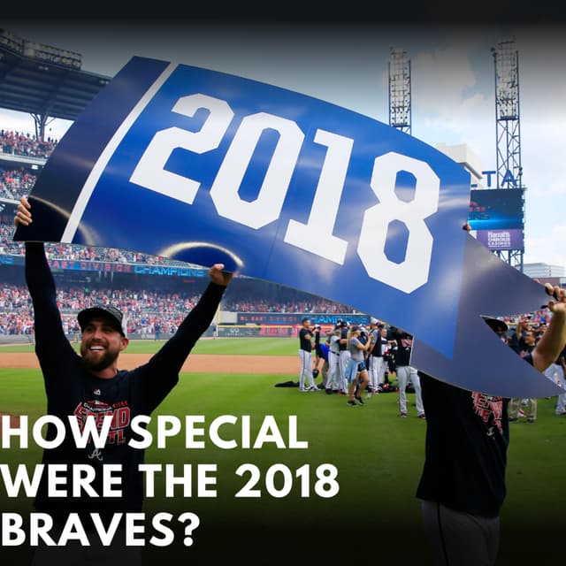 How Special were the 2018 Braves?