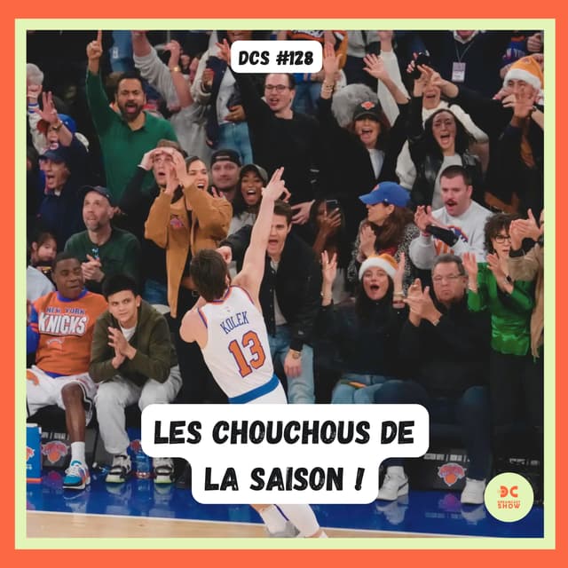 DCS #128 - Les chouchous de la saison !