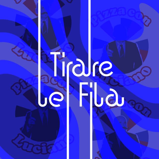 Tirare le Fila x Pizza con Luciano