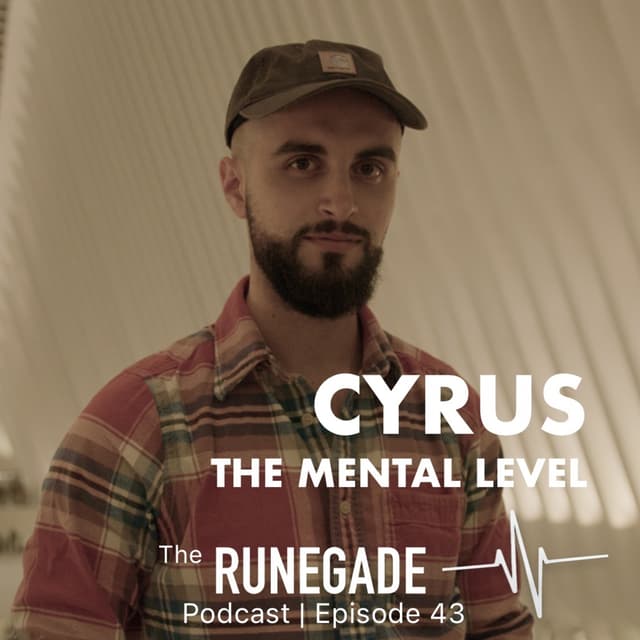 E43: Transform Your Mind to Run and Live Better | Cyrus The Mental Level