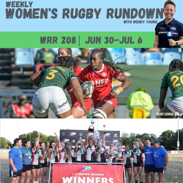 Canada, Black Ferns & Trinidad & Tobago Win, Shogun Clinches 7s Series while Canada East Wins WPFG 7s | Women's Rugby Rundown 208