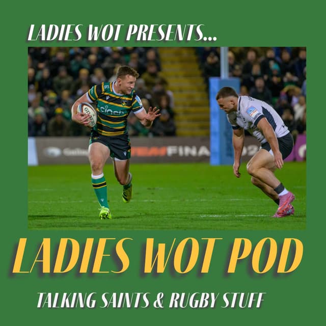Ladies Wot Pod Series 2!! Episode 14 - Saints scintillating win against Saracens to stay top of the Gallagher PREM, more mince pies and late breaking news!