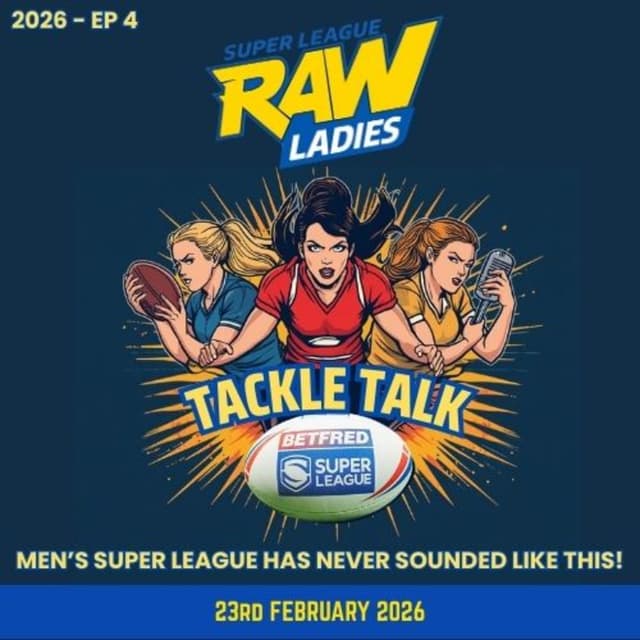 Vegas, Baby! Robins Fly West as Super League Serves Up a Weekend to Remember - Super League Raw Ladies Tackle Talk