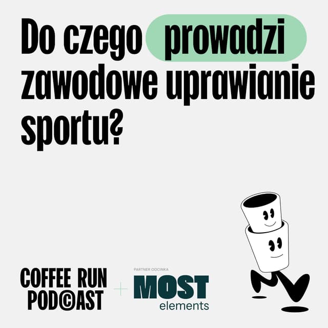 Do czego prowadzi zawodowe uprawianie sportu? (gość: Anna Kiełbasińska)