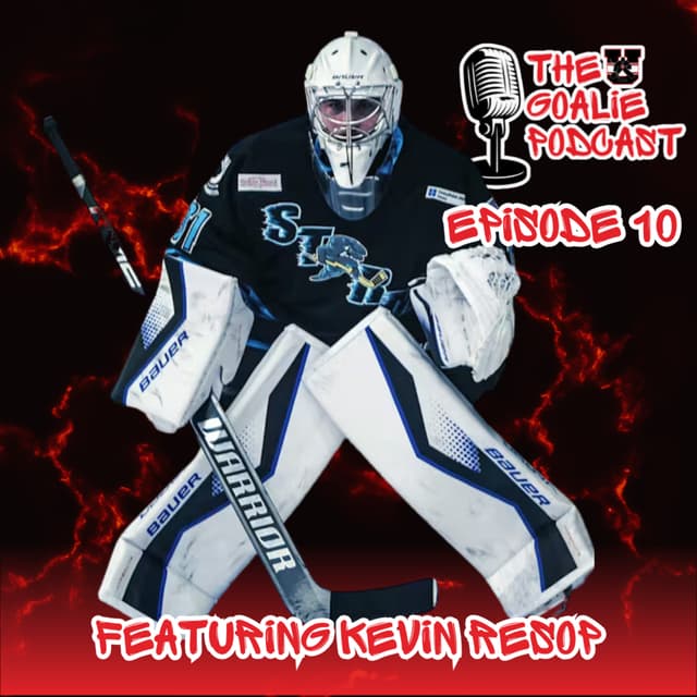 30 HOUR DRIVE? Feat. Kevin Resop | The Goalie Podcast: Episode 10